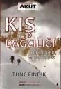 Kış Dağcılığı Teknikler Ve Taktikler TUNÇ FINDIK